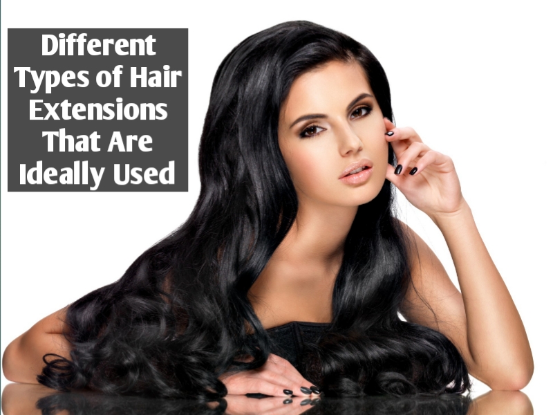 Different Types of Hair Extensions That Are Ideally Used