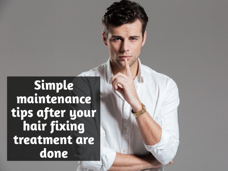 Simple maintenance tips after your hair fixing treatment are done