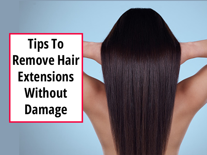 tips-to-remove-hair-extensions-without-damage